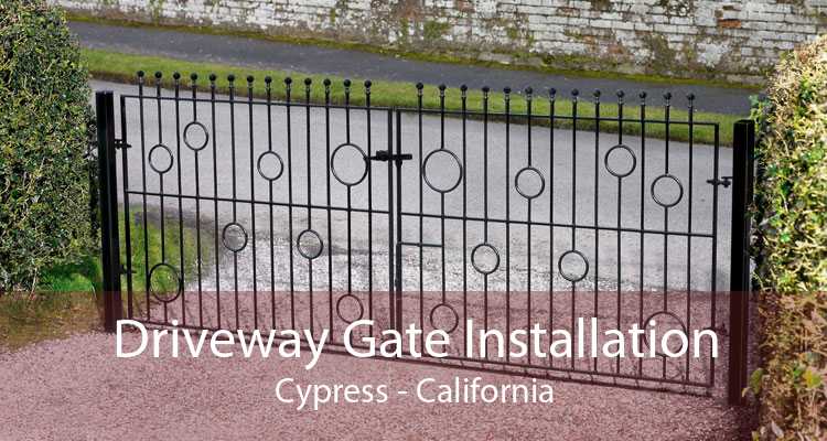 Driveway Gate Installation Cypress - California